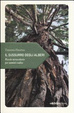 Cover of Il sussurro degli alberi. Piccolo miracolario per uomini radice