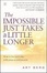 Cover of "The Impossible Just Takes a Little Longer"
