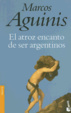 Cover of El Atroz Encanto de Ser Argentinos