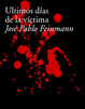 Cover of Últimos días de la víctima