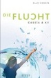 Cover of Cassiaand Ky 02. Die Flucht