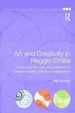 Cover of Art and Creativity in Reggio Emilia
