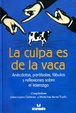 Cover of La culpa es de la vaca