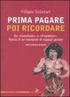 Cover of Prima pagare poi ricordare