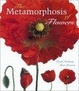 Cover of The Metamorphosis of Flowers