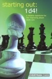 Starting Out : 1d4 : A Reliable Repertoire for the Improving Player (Starting Out - Everyman Chess)