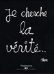 Cover of Je cherche la vérité...