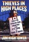 Thieves in High Places : They've Stolen Our Country--And It's Time to Take It Back