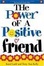 Cover of "Power of a Positive Friend GIFT"