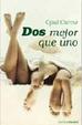 Cover of DOS MEJOR QUE UNO