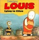 Cover of Louis - Lying to Clive, First Edition