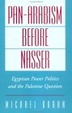 Cover of Pan-Arabism before Nasser