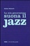 Cover of La mia generazione suona il jazz