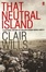 Cover of "That Neutral Island"