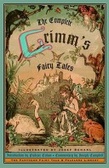 Complete Grimm's Fairy Tales (Pantheon Fairy Tale & Folklore Library)