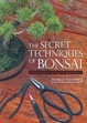 Cover of 英文版 盆栽・秘密のテクニック - The Secret Techniques of Bonsai