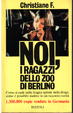 Cover of Noi, i ragazzi dello zoo di Berlino