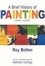 Cover of A Brief History of Painting
