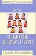 Cover of L'uomo che allevava i gatti e altri racconti