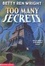 Cover of "Too Many Secrets"