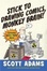 Cover of Stick to Drawing Comics, Monkey Brain!