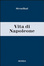 Image of Vita di Napoleone