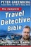 Cover of The Complete Travel Detective Bible