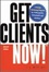 Cover of "Get Clients Now!"