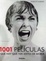 Cover of 1001 películas que hay que ver antes de morir