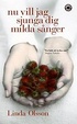 Cover of Nu vill jag sjunga dig milda sånger