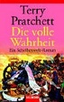 Cover of Die volle Wahrheit. Ein Roman von der bizarren Scheibenwelt.