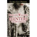 The Hunters : The Beginning (Books 1 & 2)