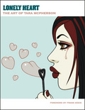 Lonely Heart : The Art Of Tara McPherson