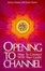 Cover of Opening to Channel