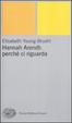 Cover of Hannah Arendt: perché ci riguarda