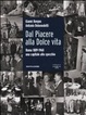 Cover of Dal Piacere alla Dolce Vita. Roma 1889-1960, una capitale allo specchio