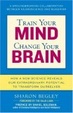 Cover of Train Your Mind, Change Your Brain
