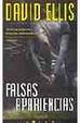 Cover of Falsas apariencias / David Ellis ; [traducción de Martín Rodríguez-Courel].