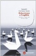 Cover of Robustezza e fragilità. Che fare? Il Cigno nero tre anni dopo