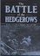 Cover of The Battle of the Hedgerows