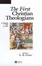 Cover of "The First Christian Theologians"