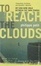 Cover of To Reach the Clouds