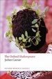 Cover of The Oxford Shakespeare: Julius Caesar