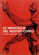 Cover of Le meraviglie del nostro corpo e come mantenerlo sano