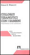 Cover of Colloqui terapeutici con i bambini