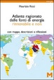 Cover of Atlante ragionato delle fonti di energia rinnovabile e non