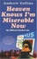 Cover of Heaven Knows I'm Miserable Now