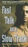 Cover of "Fast Talk on a Slow Track"