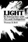 Light : Its Interaction with Art and Antiquities