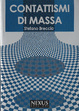 Cover of Contattismi di massa